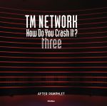 TM NETWORK How Do You Crash It? three AFTER PAMPHLET-
