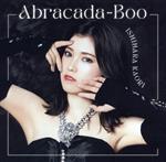 Abracada-Boo(初回限定盤)(Blu-ray Disc付)(Blu-ray Disc1枚付)