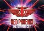EXILE 20th ANNIVERSARY EXILE LIVE TOUR 2021 “RED PHOENIX”(Blu-ray Disc)