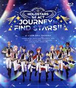 HOLOSTARS 1st ACT「JOURNEY to FIND STARS!!」(Blu-ray Disc)