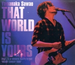 THAT WORLD IS YOURS 2022.7.5 at SHIBUYA Spotify O-EAST “MUDDY COMEDY TOUR”(Blu-ray Disc)