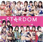 STARDOM FUTURE of MUSIC(通常盤)