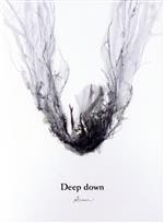 Deep down(初回生産限定盤)(DVD付)(DVD1枚、三方背ケース付)