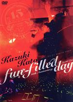 Kazuki Kato 15th Anniversary Special Live ~fun-filled day~
