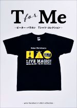 T For Me ピーター・バラカンTシャツ・コレクション-