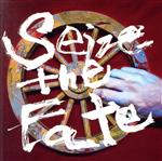 Seize the Fate(初回限定盤)(Blu-ray Disc付)(Blu-ray Disc1枚付)