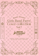 バンドリ! ガールズバンドパーティ! カバーコレクション Vol.7(生産限定盤)(Blu-ray Disc付)(スリーブ、Blu-ray Disc1枚付)