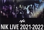 NIK LIVE 2021-2022(Blu-ray Disc)