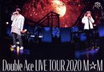 Double Ace LIVE TOUR 2020 M☆M(コロムビアミュージックショップ限定版)