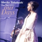 Last Tour LIVE! our Days