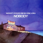 NOBODY COLLECTIONS 1982~1985(タワーレコード限定盤)