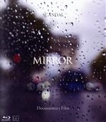 SCANDAL “Documentary film MIRROR”(Blu-ray Disc)