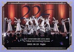 22/7 LIVE at 東京国際フォーラム ~ANNIVERSARY LIVE 2022~(2022.10.23 -Night-)(通常版)