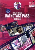 CEREZO OSAKA BACKSTAGE PASS ~桜の2022~