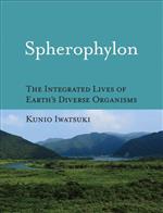 英文 Spherophylon THE INTEGRATED LIVES OF EARTH’S DIVERSE ORGANISMS-