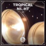 TROPICAL NIGHT(通常盤)