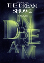 NCT DREAM TOUR ‘THE DREAM SHOW2:In A DREAM’ -in JAPAN(通常版)(Blu-ray Disc)