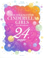 THE IDOLM@STER CINDERELLA GIRLS Live Broadcast 24magic ~シンデレラたちの24時間生放送!~(Blu-ray Disc)(カートンBOX、メモリアルフォトブック付)