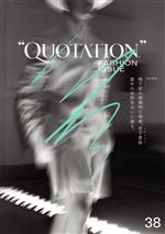 QUOTATION FASHION ISSUE -(VOL.38)