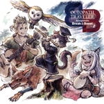 OCTOPATH TRAVELER Arrangements -Break & Boost- Vol.2