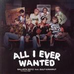 All I Ever Wanted feat.GULF KANAWUT(通常盤)