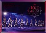 Juice=Juice 10th ANNIVERSARY CONCERT TOUR ~10th Juice at BUDOKAN~