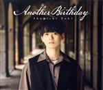 Another Birthday(初回限定盤)(DVD付)(DVD1枚、三方背BOX、24Pブックレット付)