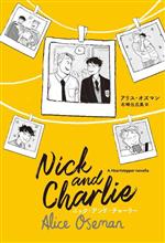 Nick and Charlie ニック・アンド・チャーリー