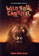 a K2C ENTERTAINMENT TOUR 2023 ~WILD SOUL CARNIVAL~(Blu-ray Disc)