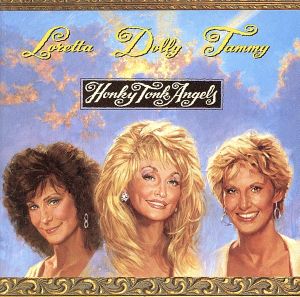 ホンキートンクエンジェルズ 中古cd ドリーパートン ロレッタ リン タミー ワイネット ブックオフオンライン