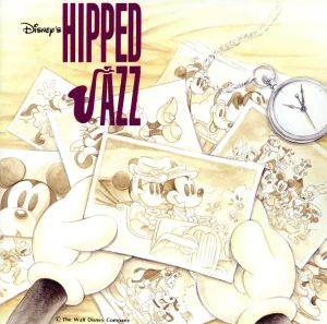 ｄｉｓｎｅｙ ｓ ｈｉｐｐｅｄ ｊａｚｚ 中古cd ディズニー ブックオフオンライン