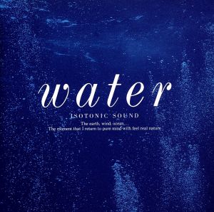 アイソトニック・サウンド～水／ｗａｔｅｒ：新品CD：ヒーリングＣＤ