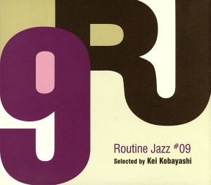 ルーティン ジャズ ０９ ｓｅｌｅｃｔｅｄ ｂｙ ｋｅｉ ｋｏｂａｙａｓｈｉ 中古cd オムニバス 小林径 選曲 イデア６ ワズ ア ビー ロベルト プレガディオ ロマーノ ムッソリーニ ｃａｒｏｌａ ヘイッキ サルマント トリオ ブックオフオンライン