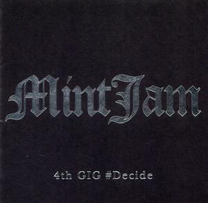 Mintjam 4th gig #decide 新品 未開封品 | contifarma.pe